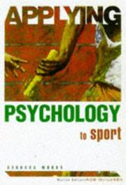 Cover of: Applying Psychology To Sport (Applying Psychology To...)