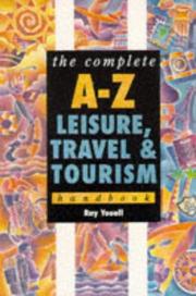 Cover of: The Complete A-Z Leisure and Tourism Handbook (Complete A-Z Handbooks)