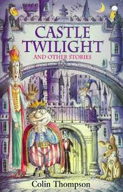 Cover of: Castle Twilight & Other Stories by Colin Thompson