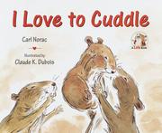 Cover of: I love to cuddle by Carl Norac