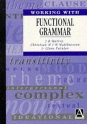 Cover of: Working With Functional Grammar (Hodder Arnold Publication) by J. R. Martin, Christian M. I. M. Matthiessen, Clare Painter