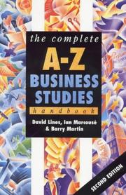 Cover of: The Complete A-Z Business Studies Handbook (Complete A-Z Handbooks) by David Lines, Barry Martin, Ian Marcouse