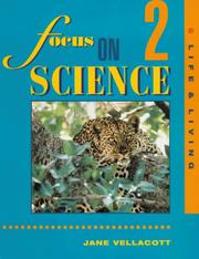 Cover of: Life and Living (Focus on Science) by Jane Vellacott, Jane Vellacott