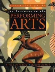 Cover of: Essential Guide to Business in the Performing Arts (Essential Guides for Performing Arts)