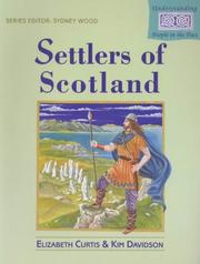 Cover of: Settlers of Scotland (Understanding People in the Past)