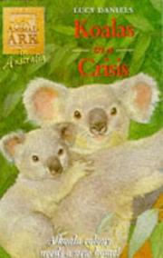 Cover of: Koalas in a Crisis (Animal Ark Series #16) (Animal Ark in Australia) by Lucy Daniels
