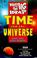 Cover of: Time and the Universe (Whats the Big Idea)