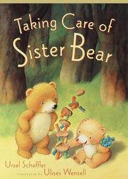 Cover of: Taking care of Sister Bear by Ursel Scheffler