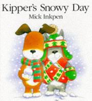 Cover of: Kipper's snowy day by Mick Inkpen