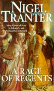 Cover of: A Rage of Regents | Nigel G. Tranter
