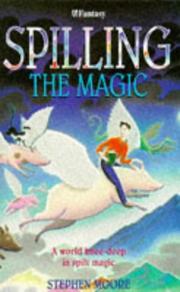 Cover of: Spilling the Magic