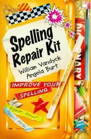 Cover of: Spelling Repair Kit (Repair Kits) by William Vandyck, Angela Burt