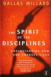 Cover of: The Spirit of the Disciplines by Dallas Willard