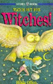 Cover of: Watch Out for Witches (Story Books) by Hilda Offen