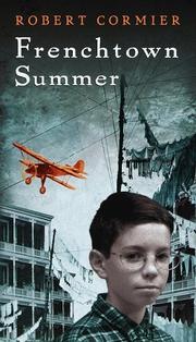 Cover of: Frenchtown summer by Robert Cormier