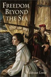 Cover of: Freedom beyond the sea by Waldtraut Lewin