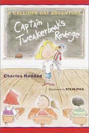 Cover of: Captain Tweakerbeak's revenge by Charles Haddad