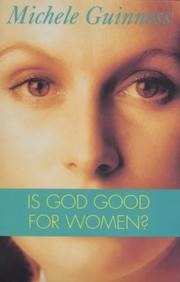 Cover of: Is God Good for Women?