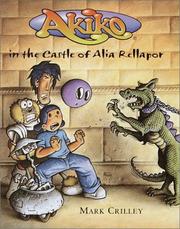 Cover of: Akiko in the Castle of Alia Rellapor by Mark Crilley