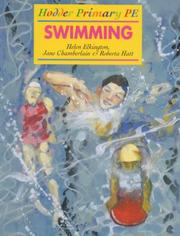 Cover of: Swimming Is for You (Primary PE) by Helen Elkington, Jane Chamberlain, Roberta Hatt