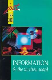 Cover of: Information and the Written Word (Just the Job!)