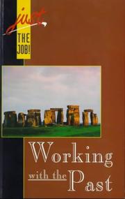 Cover of: Working with the Past (Just the Job!)