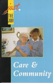 Cover of: Just the Job: Care and the Community (Just the Job!)