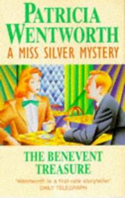 The Benevent Treasure (A Miss Silver Mystery) by Patricia Wentworth