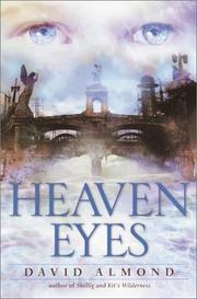 Cover of: Heaven eyes | David Almond