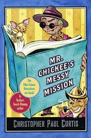 Cover of: Mr. Chickee's Messy Mission