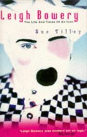 Cover of: Leigh Bowery by Sue Tilley
