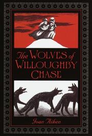 Cover of: The Wolves of Willoughby Chase (Wolves #1)