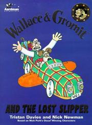 Cover of: WALLACE AND GROMIT AND THE LOST SLIPPER. by Tristan and Nick Newman. Davies