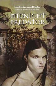 Midnight predator by Amelia Atwater-Rhodes