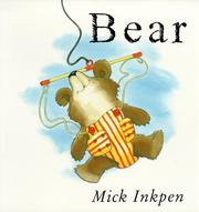 Cover of: Bear by Mick Inkpen