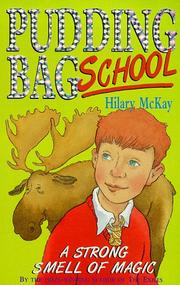 Cover of: A Strong Smell of Magic (Pudding Bag School) by Hilary McKay