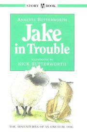 Cover of: Jake in Trouble (Story Books) by Annette Butterworth