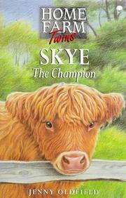 Cover of: Home Farm Twins 13 - Skye Champion (Home Farm Twins) by Oldfield