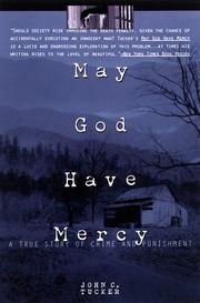 Cover of: May God Have Mercy by John C. Tucker, John C. Tucker