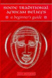 Cover of: Some Traditional African Beliefs: A Beginner's Guide