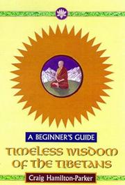 Cover of: Timeless Wisdom of the Tibetans by Craig Hamilton-Parker