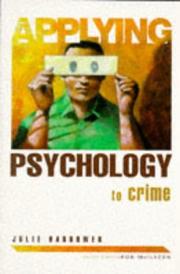 Cover of: Applying Psychology To Crime (Applying Psychology To...)