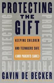Cover of: Protecting the Gift by Gavin De Becker