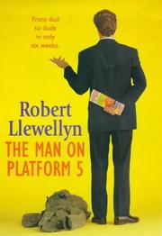 Cover of: The Man on Platform Five by Robert Llewellyn
