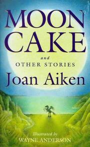 Cover of: Moon Cake and Other Stories by Joan Aiken