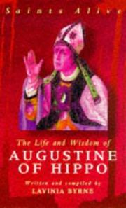 Cover of: The Life and Wisdom of Augustine of Hippo (Saints Alive) by Lavinia Byrne