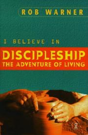 Cover of: I Believe in Discipleship (I Believe) by Rob Warner