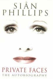 Private faces by Siân Phillips