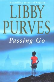 Cover of: Passing go by Libby Purves, Libby Purves