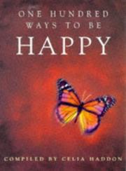 Cover of: 100 Ways to Be Happy by C. Haddon